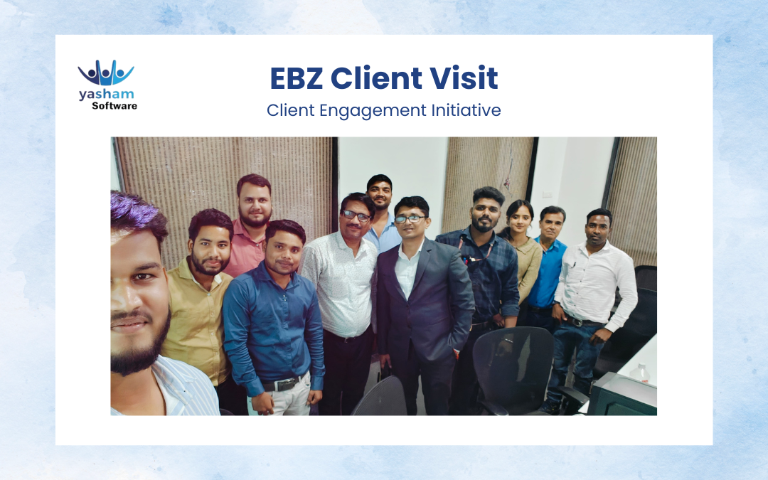 Strengthening Partnerships: EBZ Client Visit at Yasham Software